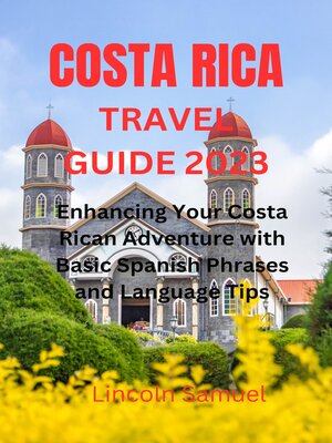 cover image of COSTA RICA TRAVEL GUIDE 2023